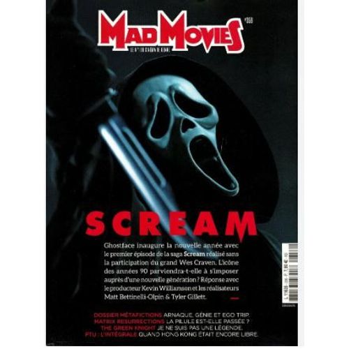 Mad Movies N 356 _ Janvier 2022_ Scream : Kevin Williamson, Matt Bettinelli-Olpin, Tyler Gillett / Dossier Mtafictions / Matrix Resurrections / The Green Night / Ptu : L'intgrale