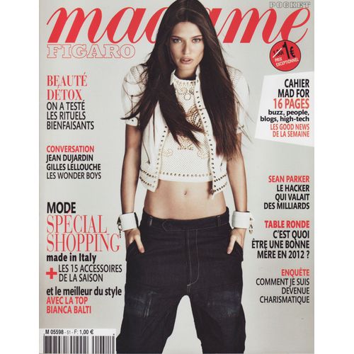 Madame Figaro Pocket / 16-02-2012 N?51 : Bianca Balti (13p) - Ai Weiwei (4p) - Gilles Lellouche / Jean Dujardin (4p) - Sean Parker (2p) - Piero Fornasetti (6p) - Inna Modja (2p)