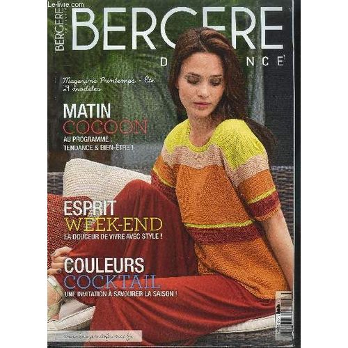 Magazine Bergere De France N178 - N Art.509.02 / Printemps Ete - 29 Modeles - Matin Cocoon Au Programme : Tendance & Bien-tre ! - Esprit Week-End La Douceur De Vivre Avec Style ! - ...   de COLLECTIF