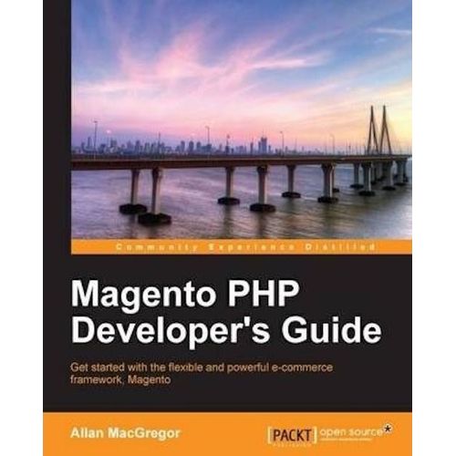 Magento Php Developer's Guide   de Allan Macgregor  Format Broch 