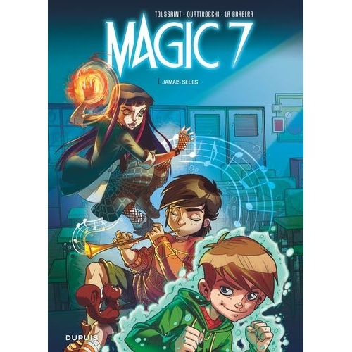 Magic 7 - Tome 1 - Jamais Seuls    Format Album 