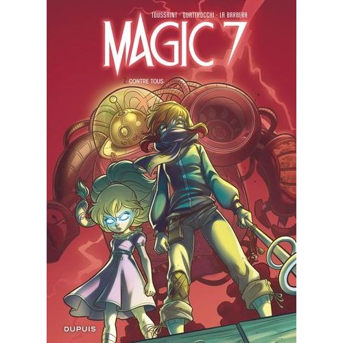 Magic 7 - Tome 2 - Contre Tous !    Format Album 