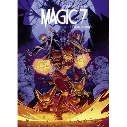 Magic 7 - Tome 6 - Le Village Des Damns  