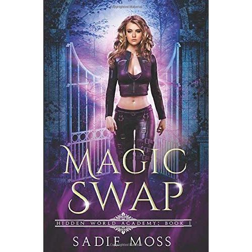 Magic Swap (Hidden World Academy)   de Moss, Sadie  Format Broch 