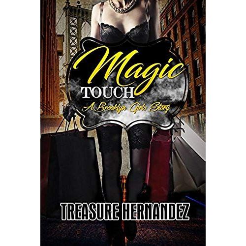 Magic Touch: A Brooklyn Girls Story   de Treasure Hernandez  Format Broch 