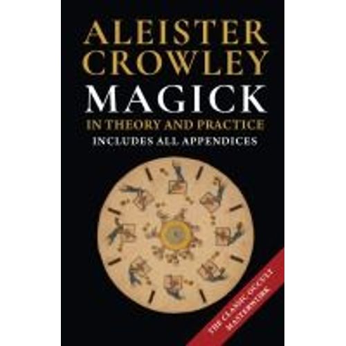 Magick In Theory And Practice By Crowley, Aleister (1992)    Format Reli 