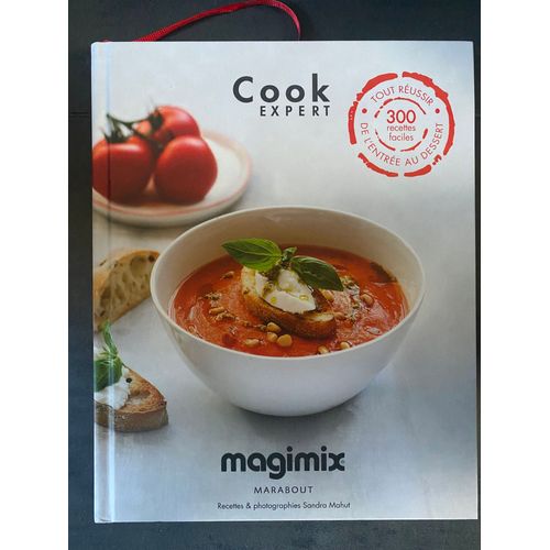 Magimix Cook Expert - 300 Recettes Faciles   
