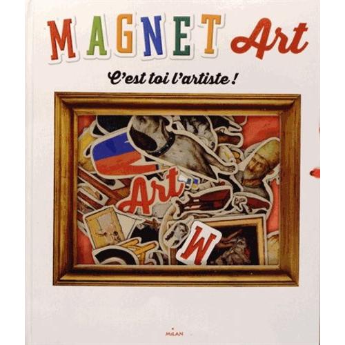 Magnet Art - C'est Toi L'artiste !   de Milan null  Format Cartonn 