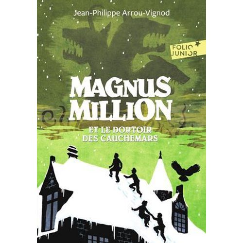 Magnus Million Et Le Dortoir Des Cauchemars  