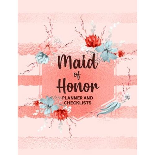 Maid Of Honor: Wedding Organizer - To Do List, Monthly Planner, Bridal Shower Planner, Checklists And Guest List, Important Dates, Budget Keeper, ... Planner And Record Book - Pink Stripes Cover   de Slater, Eleanor L.  Format Broch 