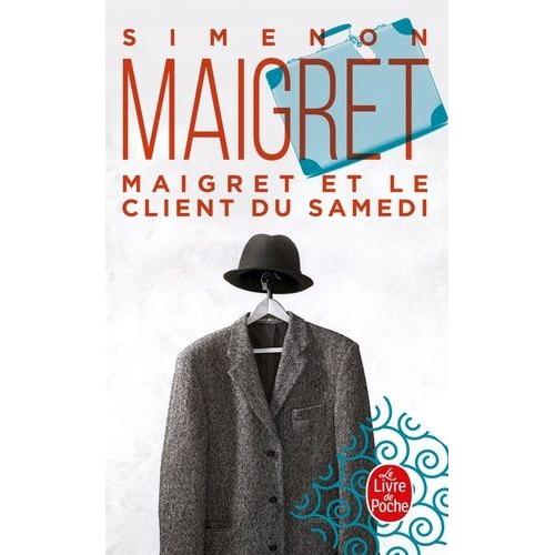 Maigret - Maigret Et Le Client Du Samedi   de georges simenon  Format Poche 