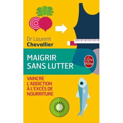 Maigrir Sans Lutter    Format Poche 