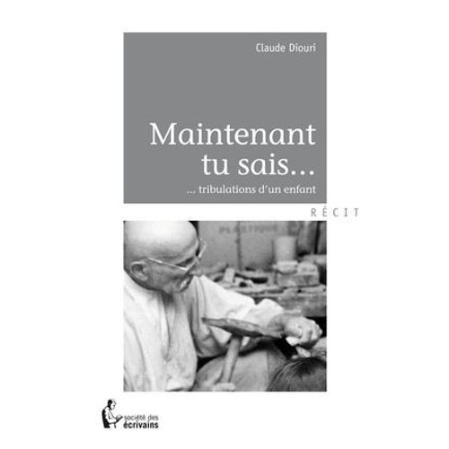 Maintenant Tu Sais...  