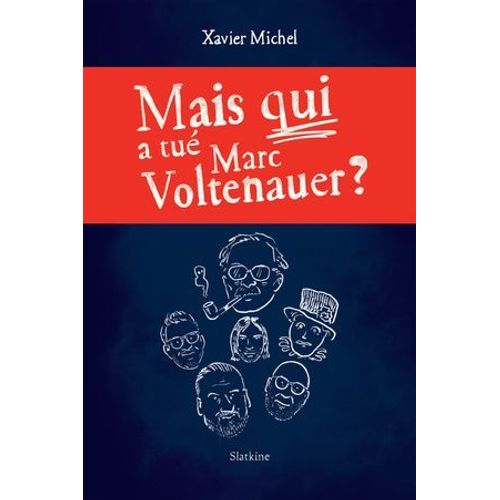 Mais Qui A Tu Marc Voltenauer?  