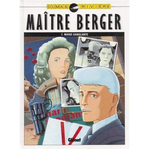 Maitre Berger Marie-Sanglante   de Patrick Dumas, Francois Riviere 