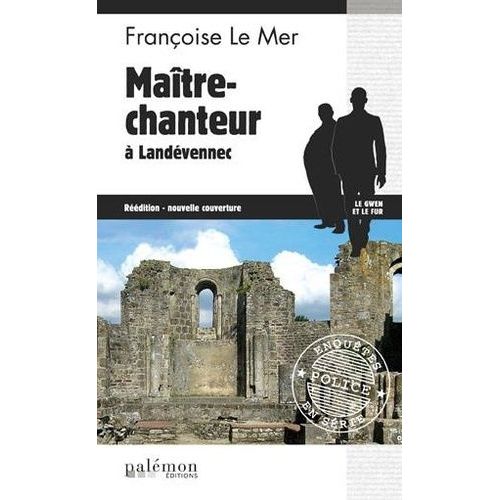 Le Gwen Et Le Fur - Tome 12 - Matre-Chanteur  Landvennec    Format Poche 