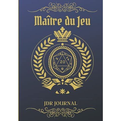 Matre Du Jeu: Jdr Journal. Livre Jeux De Rle  Complter. Crez Votre Scnario Et Notez Vos Personnages, Aventures, Plans Et Stratgies. Librez Votre Crativit Et Votre Imagination.   de Collection, KMJ  Format Broch 