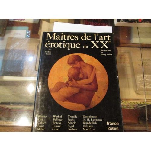 Matres De L'art rotique Du Xxe Sicle.   de BRADLEY SMITH 