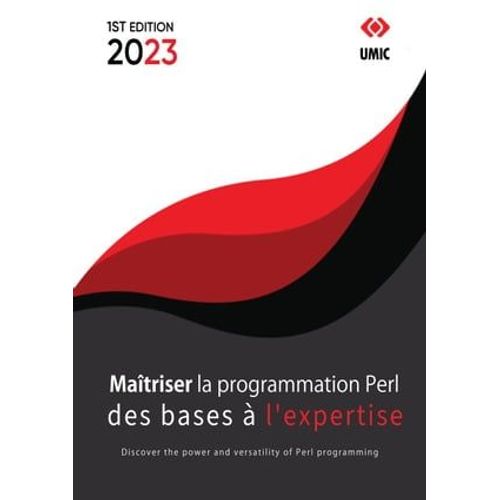 Matriser La Programmation Perl : Des Bases  L'expertise   de Eliza Rosewood