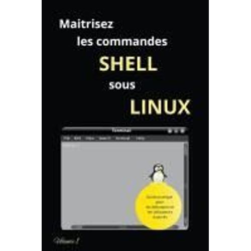 Maitrisez Les Commandes Shell Sous Linux    Format Broch 