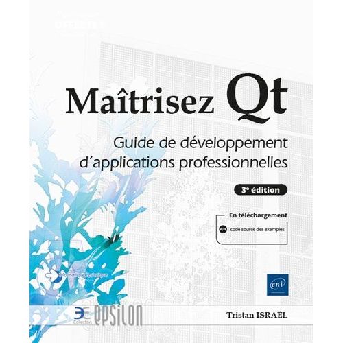 Matrisez Qt - Guide De Dveloppement D'applications Professionnelles   de Isral Tristan  Format Beau livre 