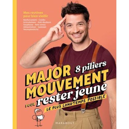 Majormouvement 8 Piliers Pour Rester Jeune Le Plus Longtemps Possible  