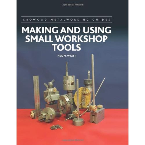 Making And Using Small Workshop Tools    Format Reli 