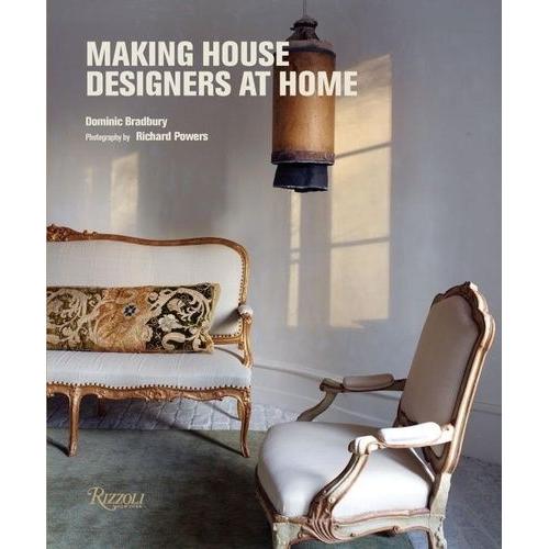 Making House Designers At Home   de Bradbury Dominic  Format Reli 