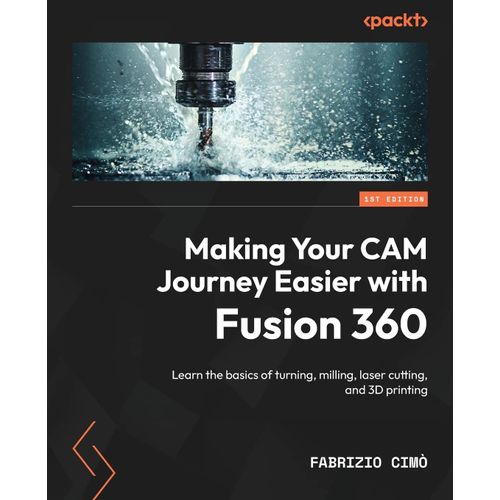 Making Your Cam Journey Easier With Fusion 360    Format Broch 