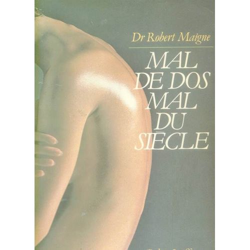 Mal De Dos Mal Du Sicle   