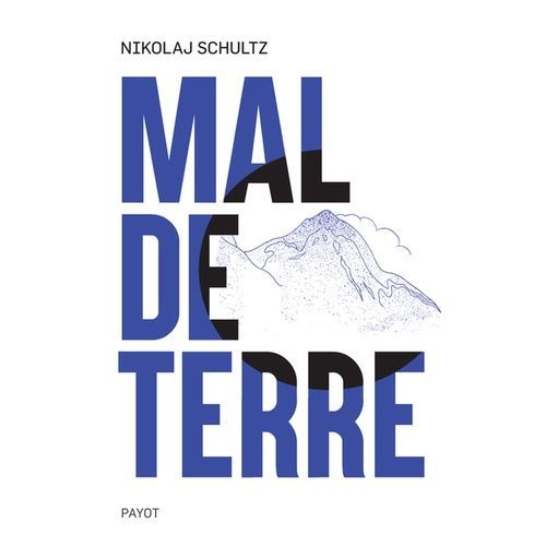 Mal De Terre   de Schultz Nikolaj  Format Beau livre 