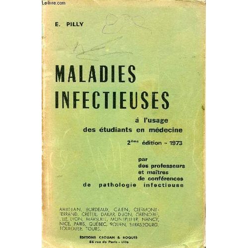 Maladies Infectieuses A L Usage Des Etudiants En Medecine - 2e Edition 1973   de e pilly 
