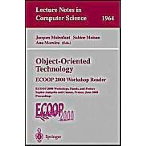 Object-Oriented Technology: Ecoop 2000 Workshop Reader    Format Broch 