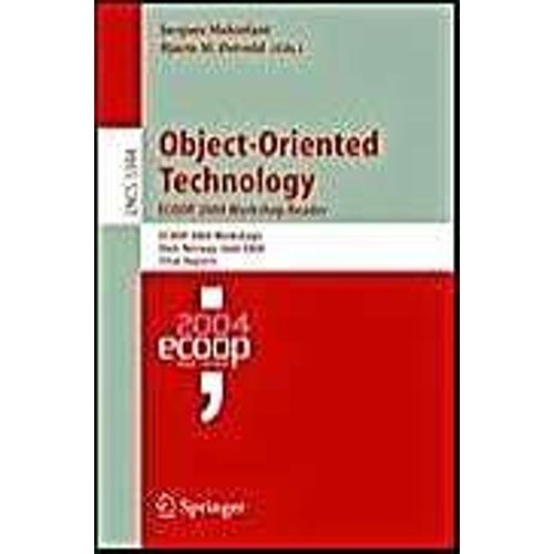 Object-Oriented Technology. Ecoop 2004 Workshop Reader   de Jacques Malenfant  Format Broch 