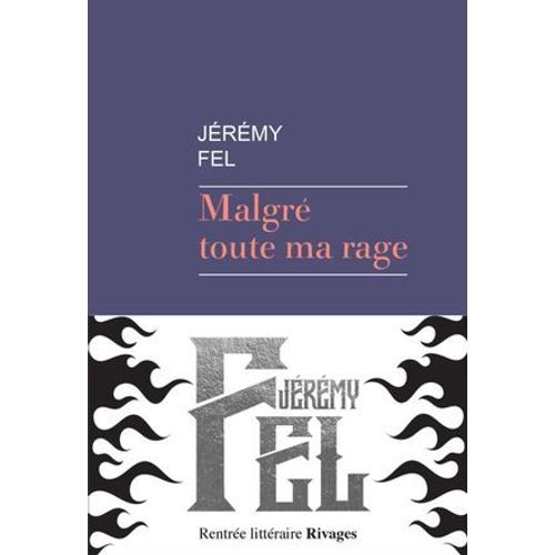 Malgr Toute Ma Rage  