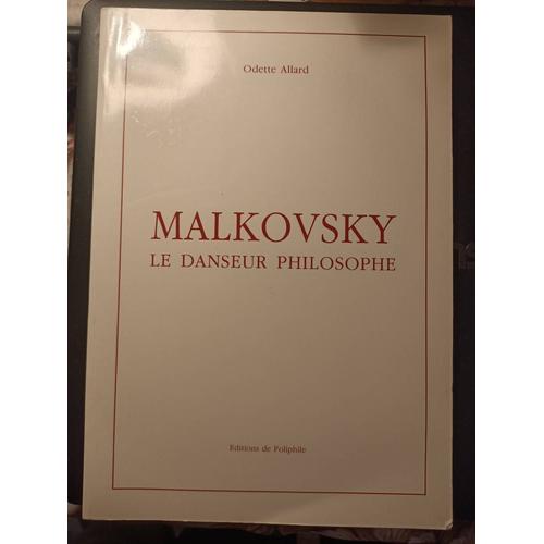 Malkovsky Le Danseur Philosophe   de odette Allard 
