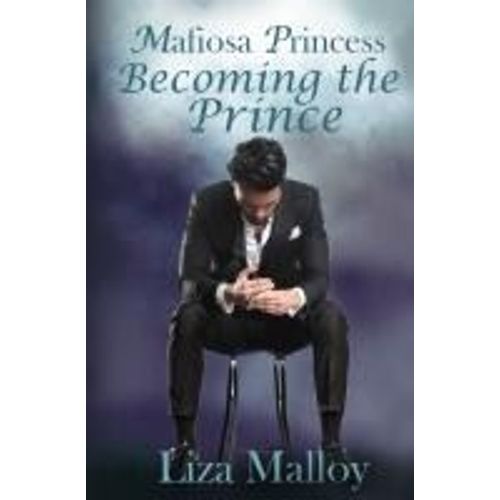 Mafiosa Princess Becoming The Prince    Format Broch 