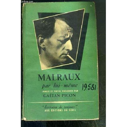 Malraux Par Lui-Meme / Collection Ecrivains De Toujours   de gatan picon