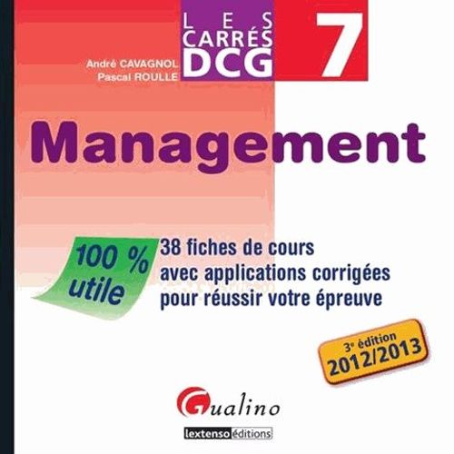 Dcg 7 Management - 38 Fiches De Cours Avec Applications Et Corrigs Pour Russir Votre preuve   de Cavagnol Andr  Format Broch 