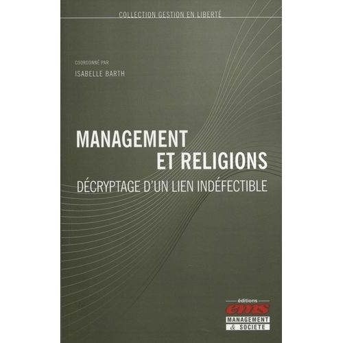 Management Et Religions - Dcryptage D'un Lien Indfectible   de Barth Isabelle  Format Broch 