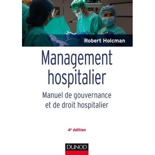 Management Hospitalier - 4e d.   de Robert Holcman