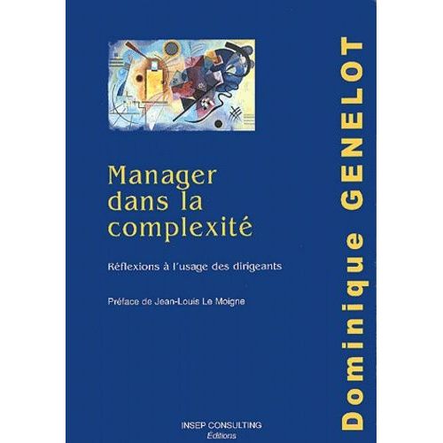 Manager Dans La Complexit. Rflexions  L'usage Des Dirigeants   de Genelot Dominique  Format Broch 