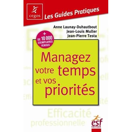 Managez Votre Temps Et Vos Priorits   de Launay-Duhautbout Anne  Format Broch 