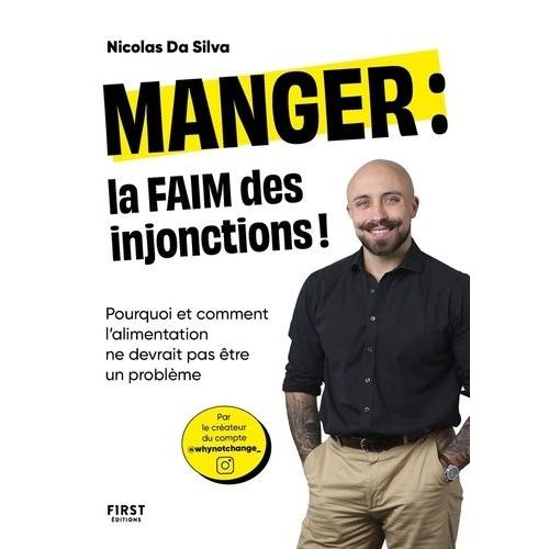 Manger : La Faim Des Injonctions !    Format Beau livre 