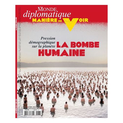 Manire De Voir N167 - Octobre-Novembre 2019 - La Bombe Humaine - Pression Dmographique Sur La Plante
