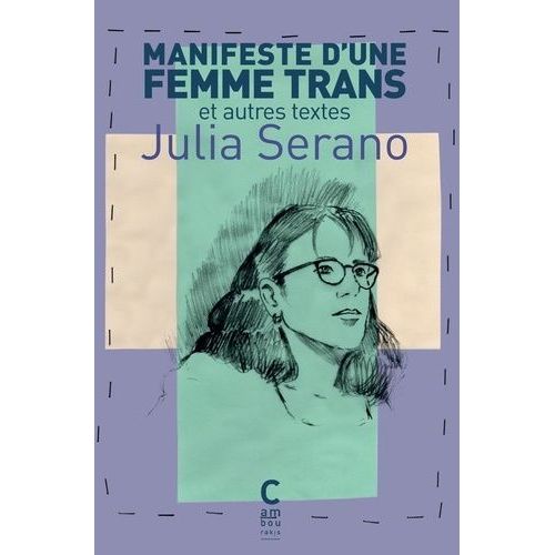 Manifeste D'une Femme Trans - Et Autres Textes    Format Poche 
