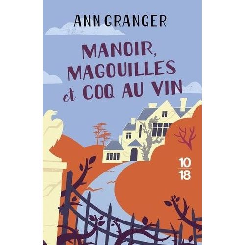 Manoir, Magouilles Et Coq-Au-Vin    Format Beau livre 