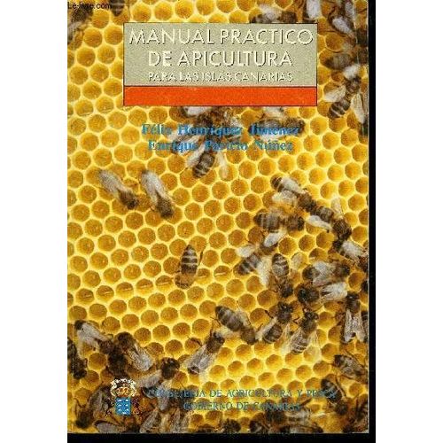 Manual Practico De Apicultura Para Las Islas Canarias.   de FELIX ENRIQUEZ JIMENEZ