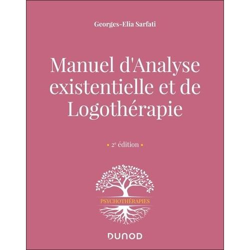 Manuel D'analyse Existentielle Et De Logothrapie    Format Grand Format 