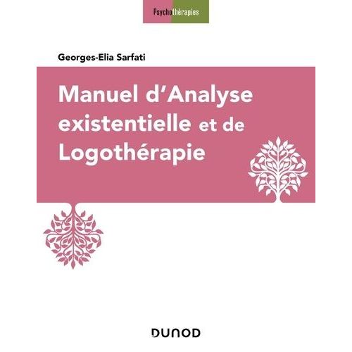 Manuel D'analyse Existentielle Et De Logothrapie    Format Grand Format 